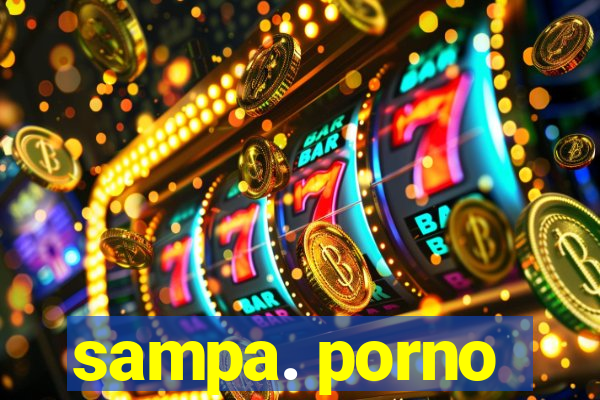 sampa. porno